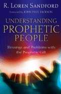 Understanding Prophetic People PB - R Loren Sandford